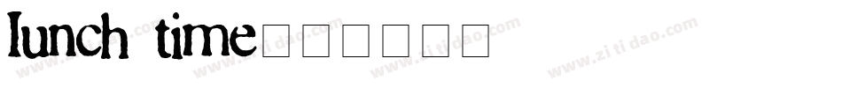 Iunch time字体转换